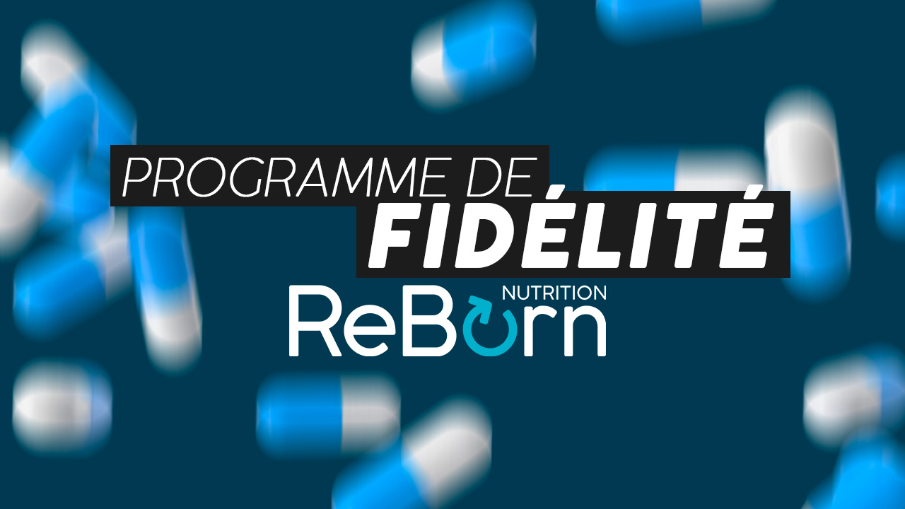 Programme fidélité Reborn Nutrition